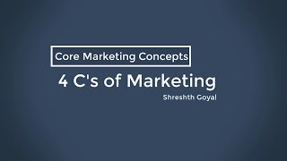 4 Cs of Marketing  Core Marketing Concepts [upl. by Jaehne]