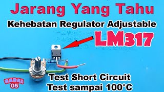 LM317 Short circuit Test Suhu sampai 100°C Penurun Voltage regulator [upl. by Aihsenet]