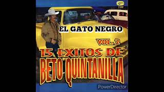 EL GATO NEGRO BETO QUINTANILLA EL MERO LEON DEL CORRIDO [upl. by Aerbua]