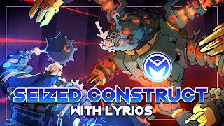 TOTK Bytes  Seized Construct  With Lyrics [upl. by Dnomaj]