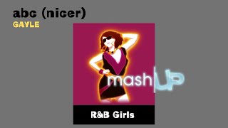 abc nicer Fanmade Mashup RampB Girls [upl. by Uttasta]