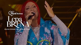 Lepa Brena  Imam pesmu da vam pevam  LIVE  STARK ARENA 2018 [upl. by Ambrosia437]