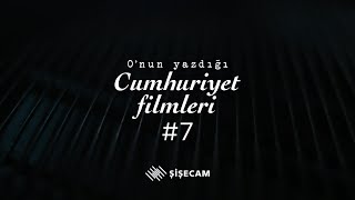 OnunYazdığıCumhuriyetFilmleri  Sanata Saygı [upl. by Alegnaoj]