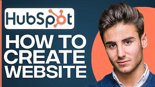 How To Create A Website On HubSpot  HubSpot CMS Tutorial 2024 [upl. by Eidnew461]