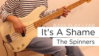 Its A shame  The Spinners【Bass Cover  Tab 】 [upl. by Eddy]