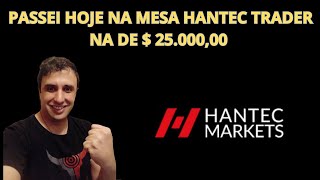 HANTEC TRADER PROGREDINDO DA MESA DE 2K Ã€ 200K  APROVANDO NA MESA DE 25K [upl. by Saxe]