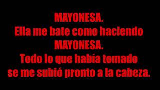 Chocolate  Mayonesa Letra [upl. by Tansey]