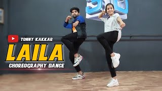 LAILA DANCE  Tony Kakkar ft Heli Daruwala Latest Hindi Song 2020 Choreography by Hani Saini Tannu [upl. by Valli235]