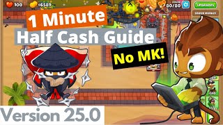 Resort Half Cash Guide  BTD6 [upl. by Yleak844]