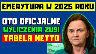 🔴EMERYCI UWAGA MINIMALNA EMERYTURA W 2025 ROKU OTO OFICJALNE WYLICZENIA ZUS TABELA NETTO [upl. by Hplodur525]