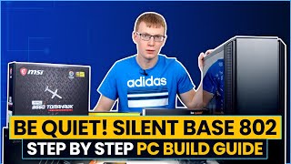 be quiet Silent Base 802 StepbyStep PC Build Guide Ryzen 5800X amp 3060 Ti [upl. by Crane]