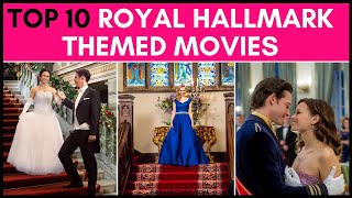 Top 10 Royal Hallmark Movies [upl. by Gerson]