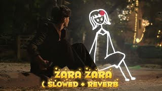 ZARA ZARA BAHEKTA HAI ❤️  SLOWED REVERB  Hindi Song 🥰 hindisong nightlife love oldisgold [upl. by Obola]