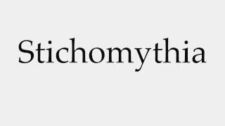 How to Pronounce Stichomythia [upl. by Ynaitirb]