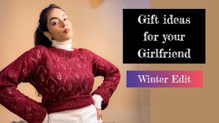 What to gift your Girlfriend  Gift ideas Winter Edit  Winter Gifts Part 3 [upl. by Mackie]