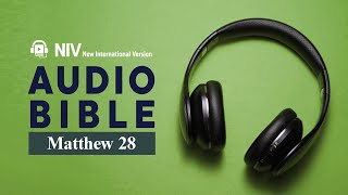 Matthew 28 NIV AUDIO BIBLE ENG [upl. by Atnwahsal690]