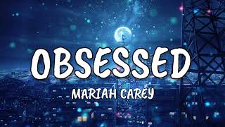 Mariah Carey  Obsessed [upl. by Haelak115]