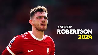 Andrew Robertson 2024 – Best Defensive Skills amp Goals  HD [upl. by Goodard606]