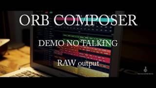 Orb Composer Raw Music [upl. by Eselrahc]