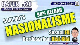 Soal TWK NASIONALISME Selalu Keluar  SKD CPNS 2024 BAFER PART 20 [upl. by Kevin644]