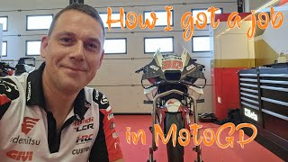 How I got my job in MotoGP [upl. by Scornik]