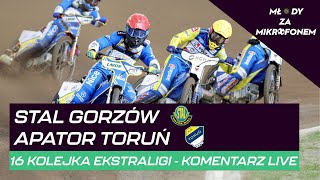 STAL GORZÓW  APATOR TORUŃ  KOMENTARZ LIVE [upl. by Chil381]