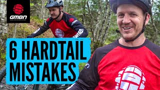 6 Mistakes To Avoid When Riding A Hardtail Mountain Bike [upl. by Inman]