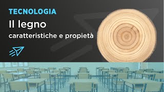 Didattica a distanza  Il Legno caratteristiche e proprietà [upl. by Galang493]