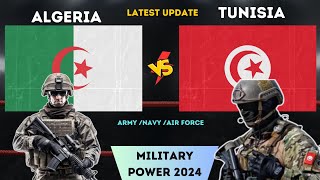 Algeria vs Tunisia Military  Power Comparison 2024  Tunisian and Algerian Armed Forces [upl. by Cottrell]