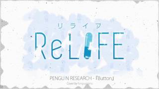 ReLIFE リライフ OP  Button ボタン by PENGUIN RESEARCH  piano cover with drum ピアノ [upl. by Anirehc257]