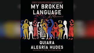 Review My Broken Language A Memoir  by Quiara Alegría Hudes [upl. by Damour]