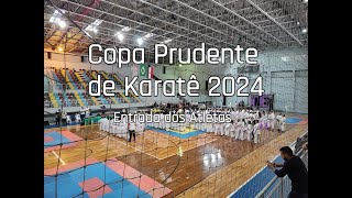 Copa Prudente de karatê 🥋🥋 2024 Entrada dos Atletas [upl. by Ttezil]