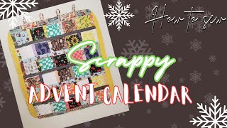 Sew a Scrappy Advent Calendar [upl. by Ymirej]