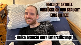 Ich starte einen Aufruf für den lieben Heiko Wir brauchen eure Hilfe [upl. by Danika482]