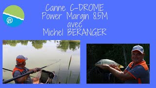 Canne CDROME POWER MARGIN 85m avec Michel [upl. by Anrak]