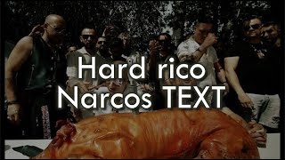 Hard rico  Narcos ft Yzomandias TEXT [upl. by Daphie884]