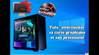 Tuto overclocker son processeur et sa carte graphique [upl. by Imas]