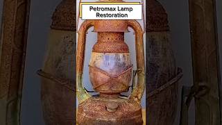 Petromax Lamp Restoration shortvideo youtubeshorts restoration fyp viralvideo [upl. by Lander508]