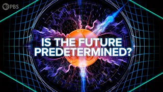 Is The Future Predetermined By Quantum Mechanics [upl. by Tekcirc287]