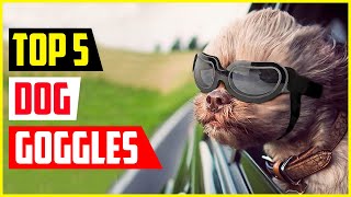 Top 5 Best Dog Goggles in 2022 [upl. by Imaon517]