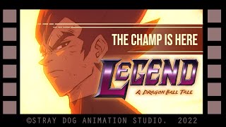 LEGEND  A DRAGON BALL TALE FULL FILM  2022  THE NEW CHALLENGER PRODUCTIONS [upl. by Nemaj9]