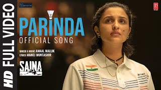 Saina Parinda Sainas Anthem Full Video Song  Amaal Mallik  Parineeti Chopra  Manoj Muntashir [upl. by Herwin]