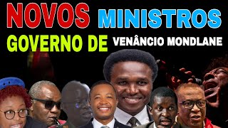 MINISTROS NOMEADOS para NOVO GOVERNO DE Venâncio Mondlane 🔥 [upl. by Etnasa]