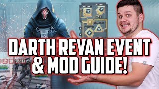 SWGoH Darth Revan Event Guide amp How To Mod Your New Team [upl. by Shriver]