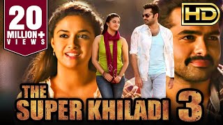 The Super Khiladi 3 Nenu Sailaja Romantic Hindi Dubbed HD Movie  Ram Pothineni Keerthy Suresh [upl. by Domonic]