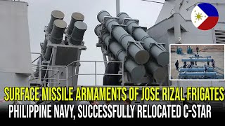 SURFACE MISSILE ARMAMENTS OF JOSE RIZAL FRIGATES PHILIPPINE NAVY SUCCESSFULLY RELOCATED CSTAR [upl. by Oeht]