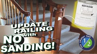 RustOleum Chalked Paint Update Stair Railing with No Sanding [upl. by Lay]