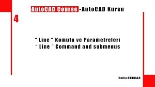 4AutoCAD KursuAutoCAD Course  Çizgi KomutuLine Command [upl. by Schiro807]