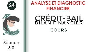 Le crédit bail le bilan financier séance 3 Analyseetdiagnosticfinancier [upl. by Siseneg]