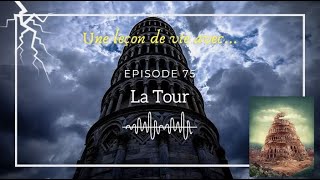 Ép 75  Une leçon de vie avec la Tour arcane majeur tarot [upl. by Aysa]